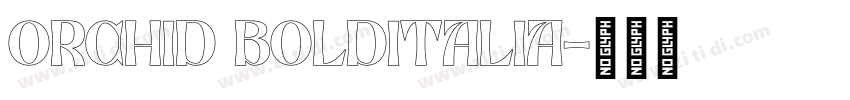orchid bolditalia字体转换